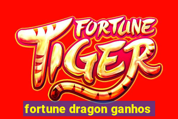 fortune dragon ganhos